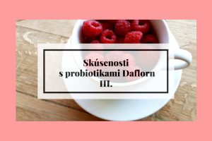 Skúsenosti s probiotikami 3